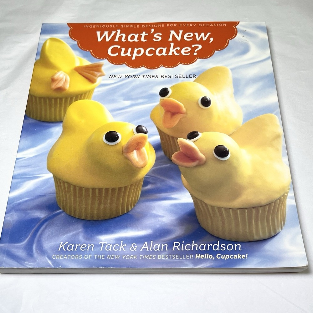 What's‎ New, Cupcake?: Ingeniously Simple Designs for Every Occasion